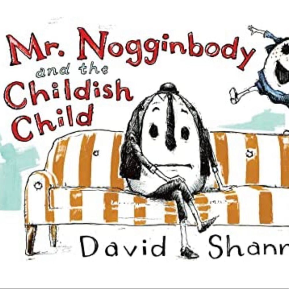 Mr. Nogginbody and the Childish Child Hardback Book-New
